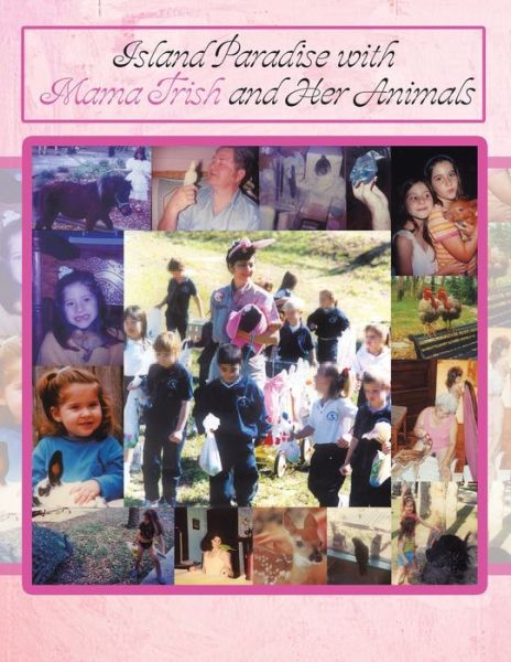 Cover for Patricia  C. Franklin · Island Paradise with Mama Trish and Her Animals (Paperback Book) (2016)