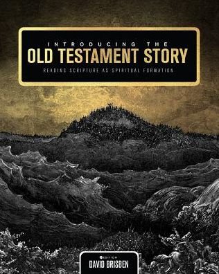 Cover for David Brisben · Introducing the Old Testament Story: Reading Scripture as Spiritual Formation (Paperback Book) (2018)