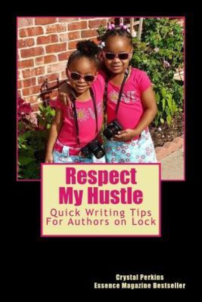 Cover for Crystal Perkins · Resepct My Hustle (Pocketbok) (2015)