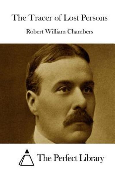 Cover for Robert William Chambers · The Tracer of Lost Persons (Paperback Book) (2015)