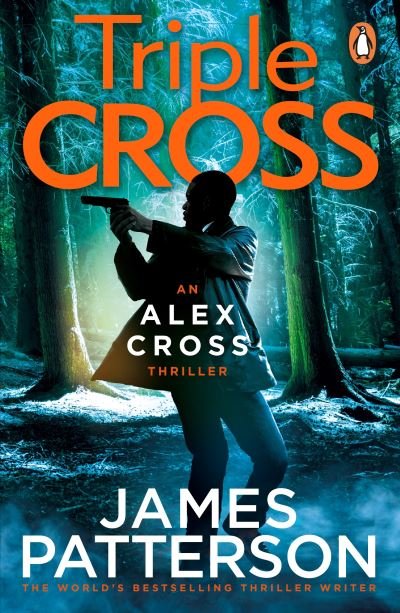 Cover for James Patterson · Triple Cross: (Alex Cross 30) (Paperback Book) (2023)