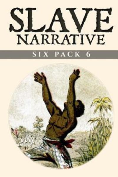 Cover for John Hill Aughey · Slave Narrative Six Pack 6 (Paperback Book) (2016)