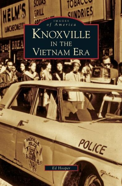 Cover for Ed Hooper · Knoxville in the Vietnam Era (Hardcover Book) (2008)