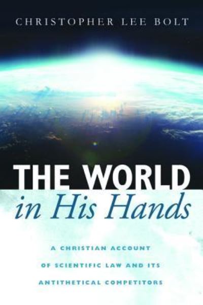 Cover for Christopher Lee Bolt · World in His Hands (Book) (2019)