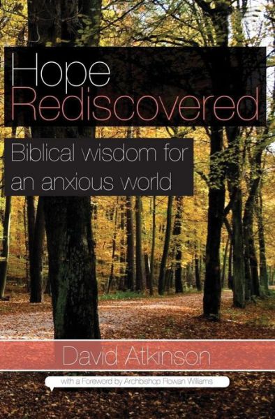 Cover for David Atkinson · Hope Rediscovered: Biblical Wisdom for an Anxious World (Paperback Book) (2019)