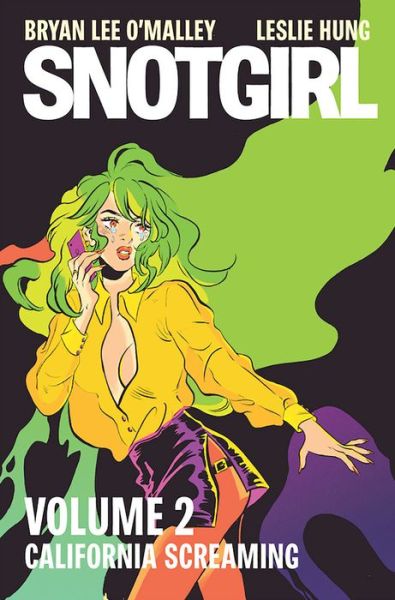 Cover for Bryan Lee O'Malley · Snotgirl Volume 2: California Screaming (Paperback Bog) (2018)