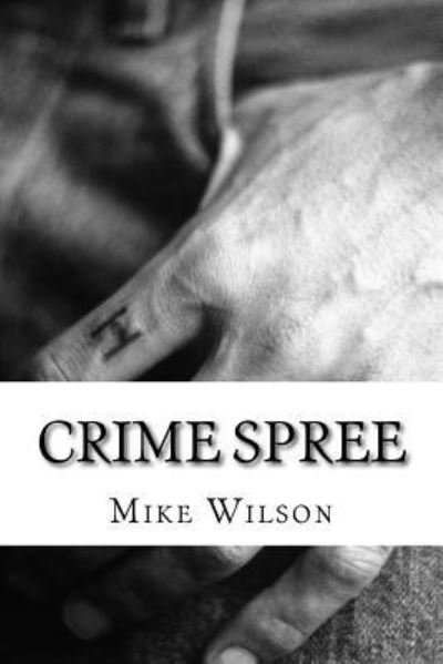 Cover for Mike Wilson · Crime Spree (Taschenbuch) (2016)