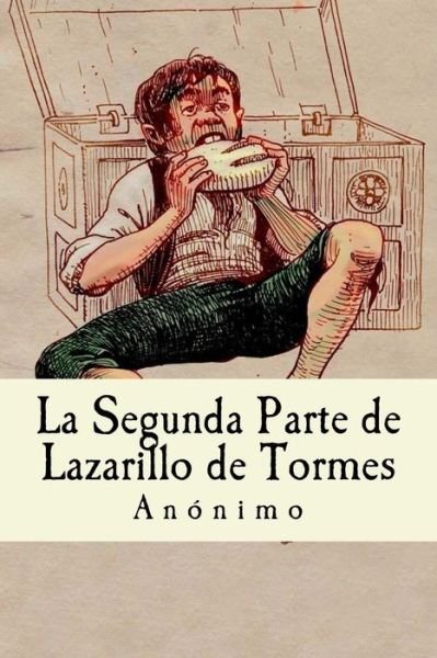 Cover for Anonimo · La Segunda Parte de Lazarillo de Tormes (Paperback Book) (2016)