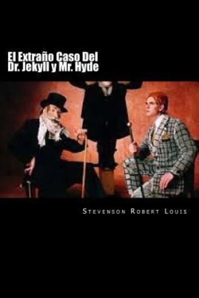 Cover for Stevenson Robert Louis · El Extrano Caso Del Dr. Jekyll y Mr. Hyde (Paperback Book) [Spanish edition] (2016)