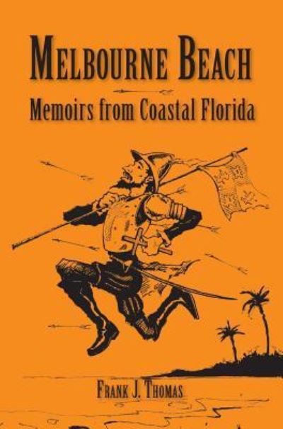 Cover for Frank J Thomas · Melbourne Beach (Hardcover Book) (2006)