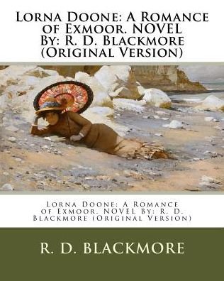 Cover for R D Blackmore · Lorna Doone (Paperback Book) (2016)