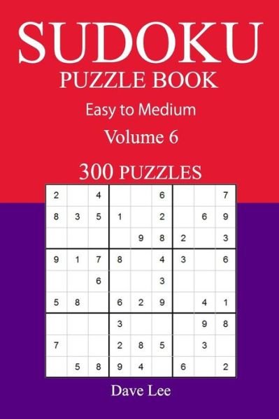 Cover for Dave Lee · 300 Easy to Medium Sudoku Puzzle Book (Paperback Bog) (2016)