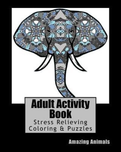 Cover for Adult Activity Books · Adult Activity Book Amazing Animals (Pocketbok) (2017)
