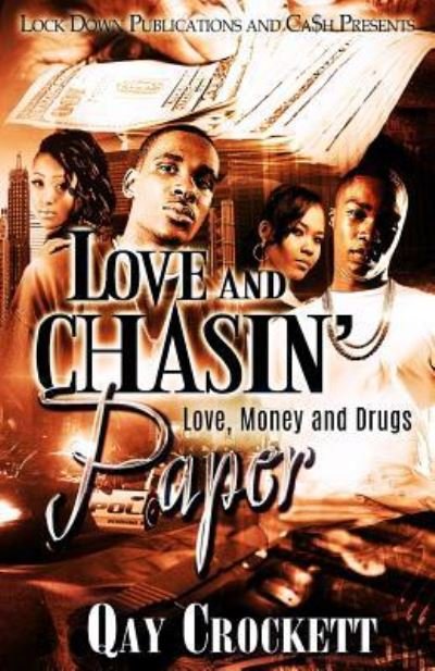 Cover for Qay Crockett · Love and Chasin' Paper (Pocketbok) (2017)