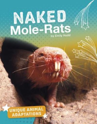 Cover for Emily Hudd · Naked Mole-Rats (Book) (2019)