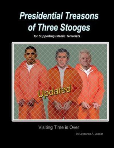 Cover for Lawrence A Lueder · President Treason of three Stooges (Paperback Book) (2017)