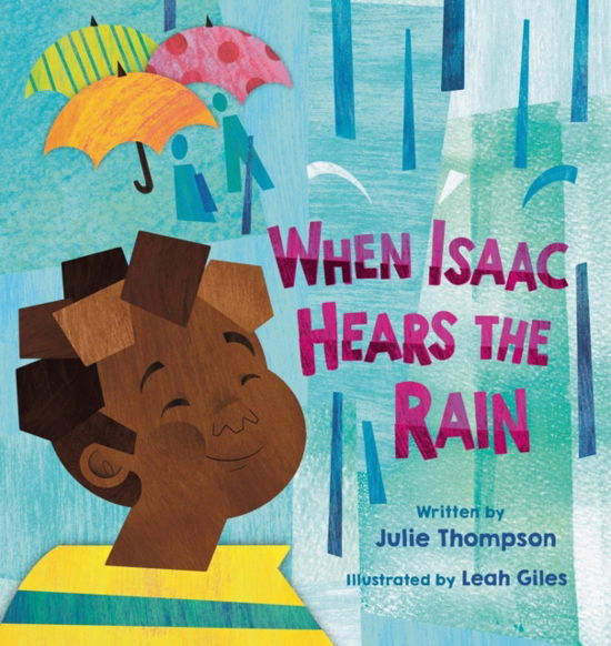 Cover for Julie Thompson · When Isaac Hears the Rain (Hardcover Book) (2024)