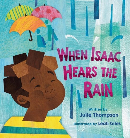 Cover for Julie Thompson · When Isaac Hears the Rain (Innbunden bok) (2024)