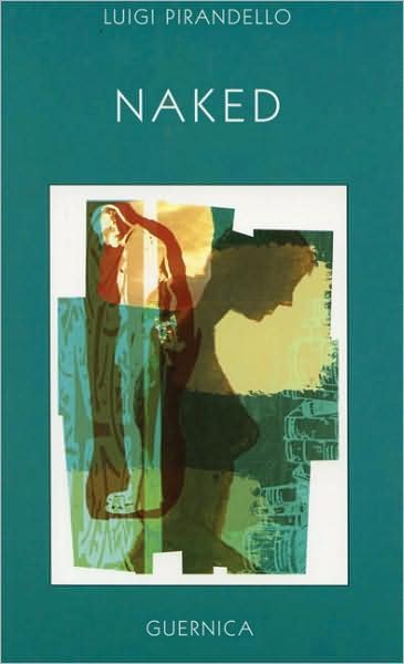 Cover for Luigi Pirandello · Naked (Paperback Bog) (2022)