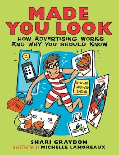 Cover for Shari Graydon · Made You Look: How Advertising Works and Why You Should Know (Hardcover Book) [Revised edition] (2013)