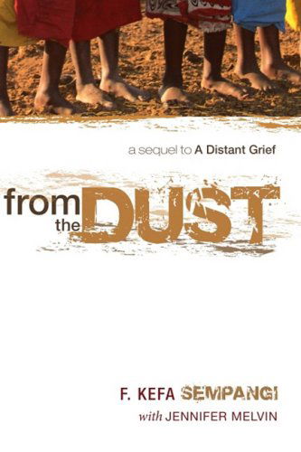 From the Dust: a Sequel to a Distant Grief - F. Kefa Sempangi - Books - Wipf & Stock Pub - 9781556355615 - April 1, 2008