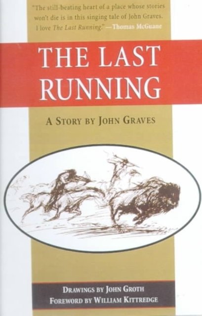 Cover for John Graves · Last Running (Hardcover Book) [New edition] (1990)