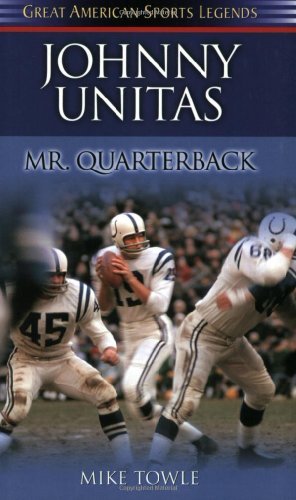 Johnny Unitas - Great American Sports Legends - Mike Towle - Libros - Sourcebooks, Inc - 9781581823615 - 13 de noviembre de 2003