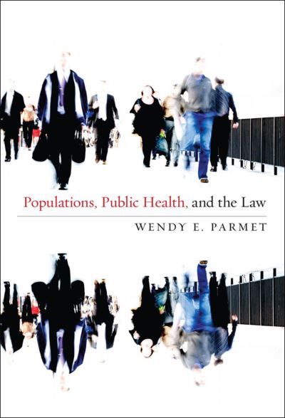 Cover for Wendy E. Parmet · Populations, Public Health, and the Law (Paperback Bog) (2009)
