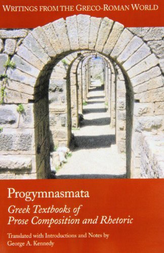 Cover for George A. Kennedy · Progymnasmata: Greek Textbooks of Prose Composition and Rhetoric (Paperback Book) (2003)