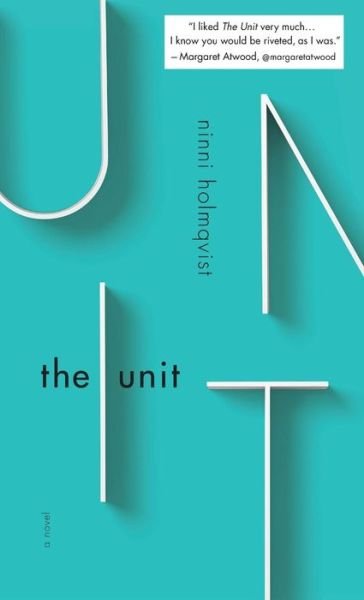 Cover for Ninni Holmqvist · The Unit (Hardcover Book) (2017)