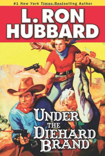 Cover for L. Ron Hubbard · Under the Diehard Brand (Paperback Book) (2009)