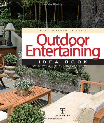 Cover for N Russell · Outdoor Entertaining Idea Book (Paperback Book) (2009)