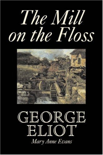 Cover for George Eliot · The Mill on the Floss (Innbunden bok) (2007)