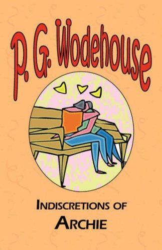 Cover for P G Wodehouse · Indiscretions of Archie - Manor Wodehouse Collection (Paperback Book) (2008)