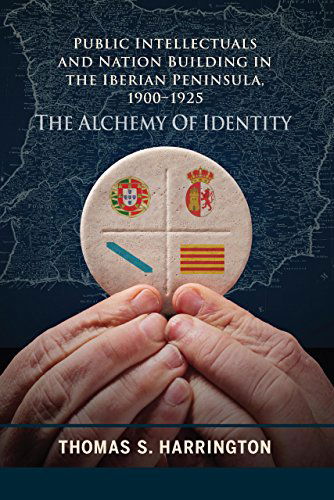 Cover for Thomas S. Harrington · Public Intellectuals and Nation Building in the Iberian Peninsula, 1900–1925: The Alchemy of Identity (Inbunden Bok) (2014)