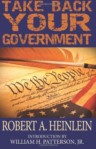 Take Back Your Government - William H. Patterson Jr. - Libros - Phoenix Pick - 9781612420615 - 25 de enero de 2012