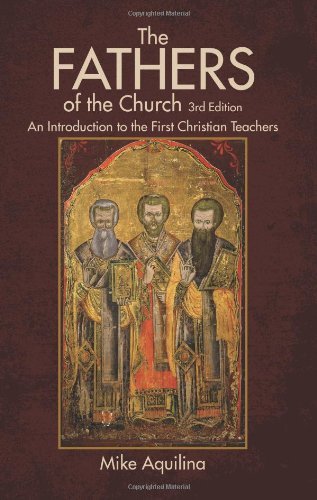 Cover for Mike Aquilina · The Fathers of the Church (Paperback Book) [3rd edition] (2013)