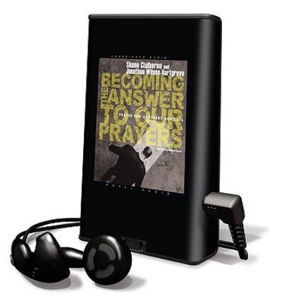 Cover for Shane Claiborne · Becoming the Answer to Our Prayers (N/A) (2009)