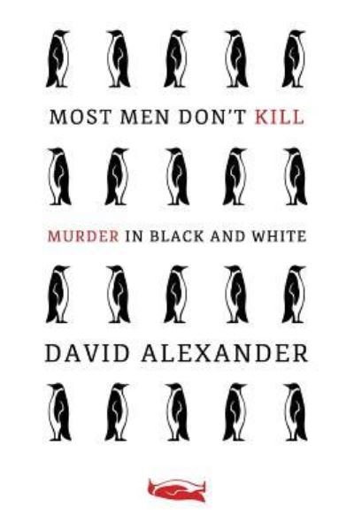 Cover for David Alexander · Most Men Don't Kill / Murder in Black and White (Pocketbok) (2018)