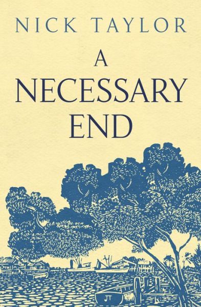 Cover for Nick Taylor · A Necessary End (Paperback Book) (2019)