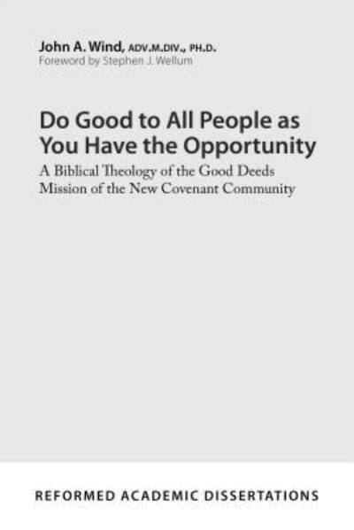 Cover for John A. Wind · Do Good to All People as You Have the Opportunity (Taschenbuch) (2023)