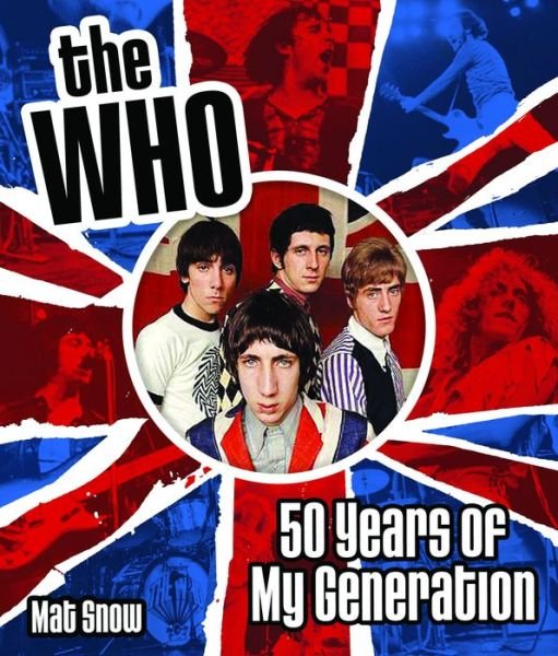 50 Years Of My Generation - The Who - Books - RACE POINT - 9781631061615 - February 2, 2018