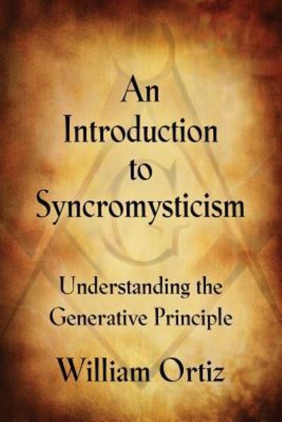 Cover for William Anthony Ortiz · An Introduction to Syncromysticism (Paperback Book) (2017)