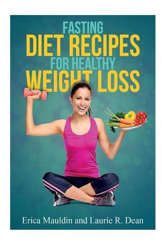 Cover for Laurie R. Dean · Fasting Diet: Fasting Diet Recipes for Healthy Weight Loss (Paperback Book) (2014)