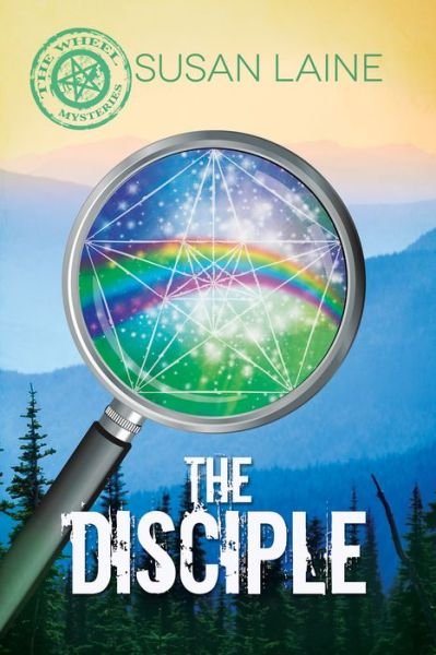 Cover for Susan Laine · The Disciple Volume 4 - The Wheel Mysteries (Paperback Book) [New edition] (2016)