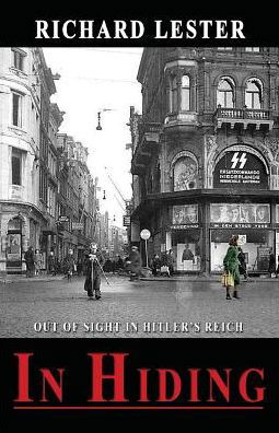 In Hiding - Richard Lester - Livres - Bookstand Publishing - 9781634987615 - 17 octobre 2018