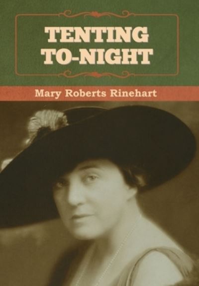 Cover for Mary Rinehart · Tenting To-night (Hardcover Book) (2022)