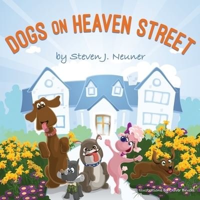 Cover for Steven J Neuner · Dogs on Heaven Street (Pocketbok) (2021)