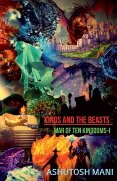 Cover for Ashutosh Mani · Kings and The Beasts (Pocketbok) (2020)