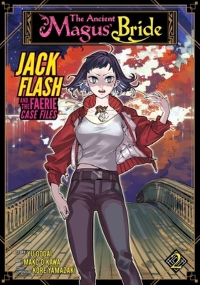 The Ancient Magus' Bride: Jack Flash and the Faerie Case Files Vol. 2 - The Ancient Magus' Bride: Jack Flash and the Faerie Case Files - Kore Yamazaki - Książki - Seven Seas Entertainment, LLC - 9781645059615 - 19 stycznia 2021